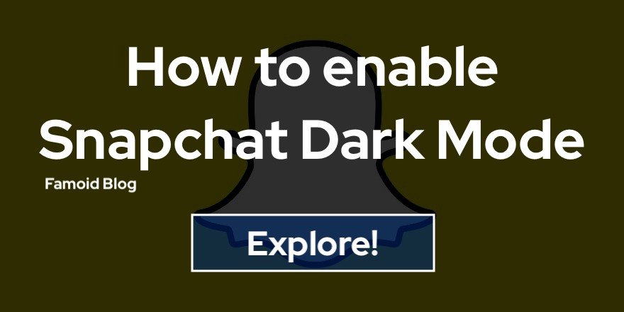 The Benefits of Snapchat Dark Mode